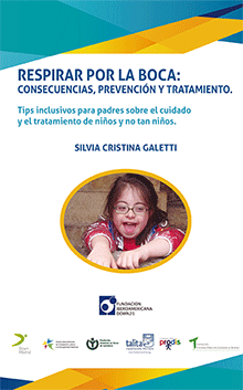 Respirar por la boca: Consecuencias, prevención y tratamiento. Tips inclusivos para padres sobre el cuidado y tratamiento de los niños... y no tan niños.