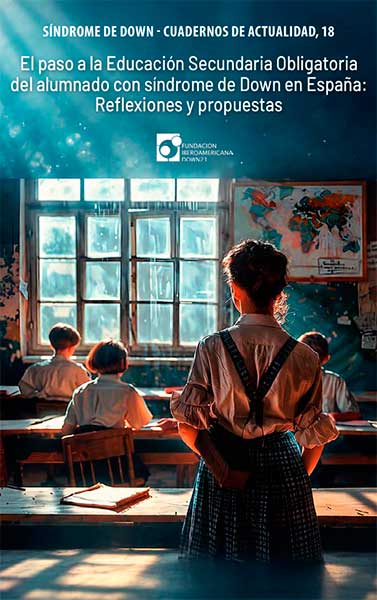 Portada del libro El paso a la Educación Secundaria Obligatoria del alumnado con síndrome de Down en España.